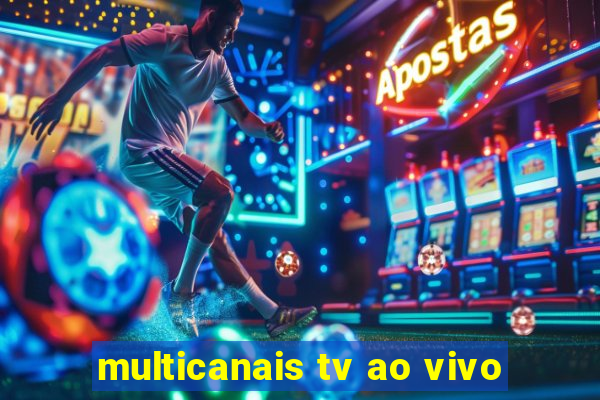 multicanais tv ao vivo